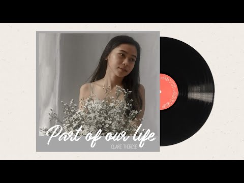 Part of our life by Claire Therese
