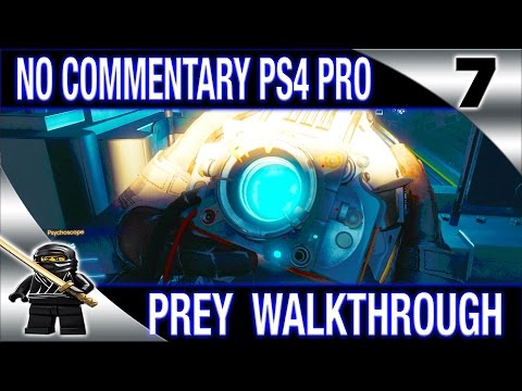 PREY Walkthrough No Commentary Part 7 - 2017 PREY (PS4 Pro) - Psychoscope