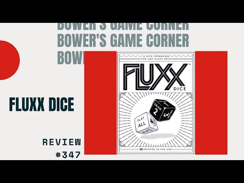 Bower's Game Corner: Fluxx Dice Review
