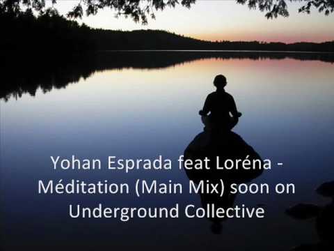 Deep House / Yohan Esprada feat Loréna - Méditation (Main Mix)