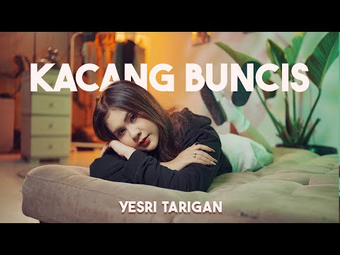 YESRI TARIGAN -  KACANG BUNCIS || LAGU KARO TERBARU || OFFICIAL VIDEO ||