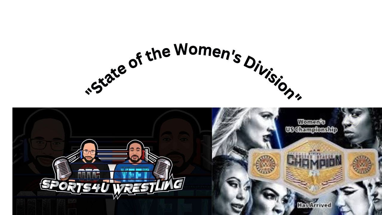 Sports4U wrestling podcast Ep. 7 "State of the Women's Division" ft. Megan Ambers & Miinx