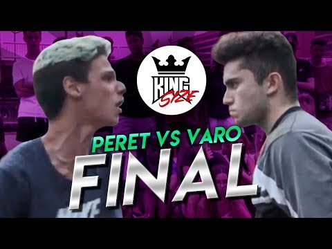 PERET vs VARO | FINAL Última Clasificatoria Kingsize