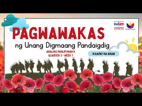 Araling Panlipunan 8 MATATAG Q3 Week 1-4 Pagwawakas ng Unang Digmaang Pandaigdig with PPT & DLL