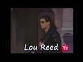 Lou Reed - Busload Of Faith (1989) Letterman