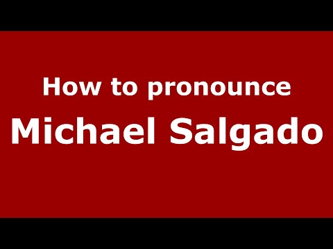 How to pronounce Michael Salgado (Mexico/Mexican Spanish) - PronounceNames.com