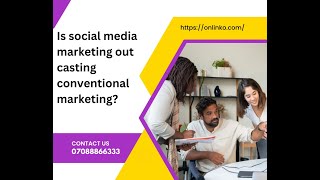 Is Social Media Marketing Out Casting Conventional Marketing? - Onlinko Digital 