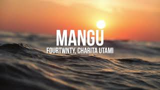 Download lagu Mangu - Fourtwnty feat. Charita Utami [Lirik] mp3