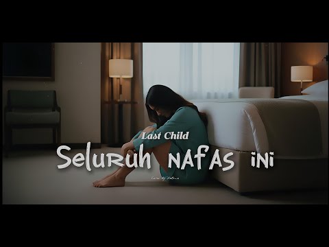 Seluruh nafas ini - Last Child Cover by Helena #lastchild #coversong #emo #forrevenge #luka