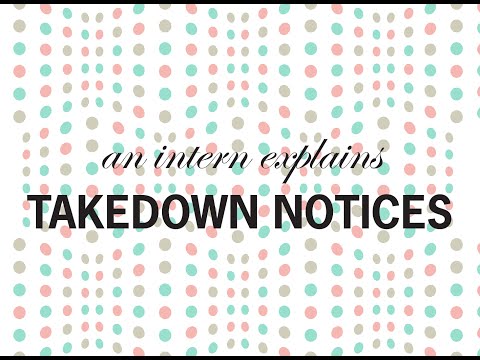An Intern Explains: Takedown Notices