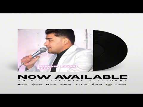 Hussain Estani - Refiq