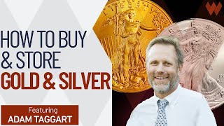 How To Buy Gold and Silver: Everything You Need To Know with Adam Taggart
