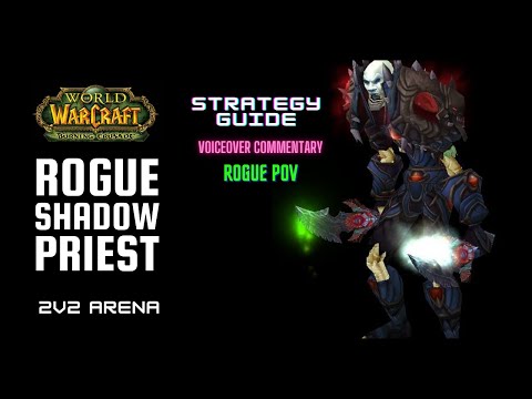 TBC Rogue Shadow Priest 2v2 Arena Guide with Commentary