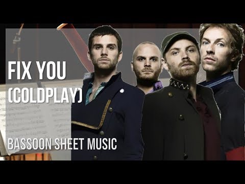 Bassoon Sheet Music: How to play Fix You by Coldplay