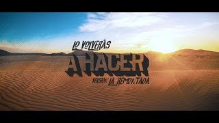 JDR - Lo Volverás A Hacer Versión "La Remontada" (Video Oficial)