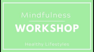 Mindfulness Workshop
