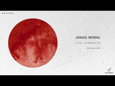 KKU025 - Jonas Woehl - The Conductr (Original Mix)