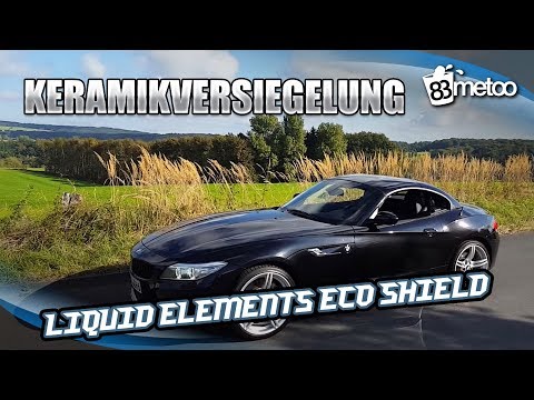 Keramikversiegelung Liquid Elements Eco Shield - Autoaufbereitung Teil 4 - 30.000 Abonnenten Special