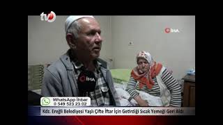Kdz Ereğli Belediyesi Yaşlı Çifte İftar İçin Getirdiği Sıcak Yemeği Geri Aldı
