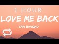 [1 HOUR 🕐 ] Can Bonomo - Love Me Back (Lyrics) Turkey 🇹🇷 Eurovision 2012