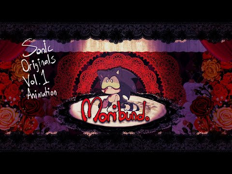 [Sonic Originals Vol.1 FAN ANIMATION] moribund.