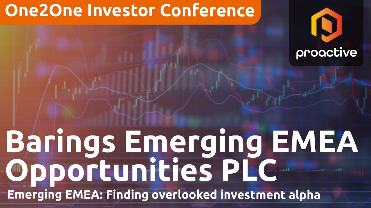 Barings Emerging EMEA: Finding overlooked investment alpha - One2One Investor Conference