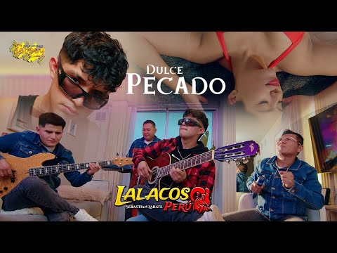 SEBASTÍAN ZÁRATE (Lalacos perú ) Dulce Pecado - vídeo oficial 4k - Tarpuy Producciones 2025