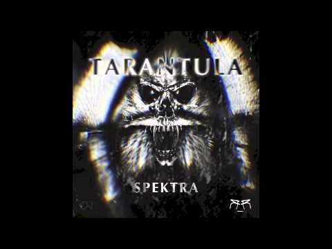 Spektra - Tarantula (Original Mix) [Dubstep]