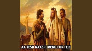 Download lagu Aa Yesu Naasri Menu Lor Teri mp3