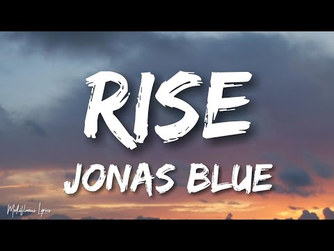 Jonas Blue - Rise (Lyrics / Letra) ft. Jack & Jack