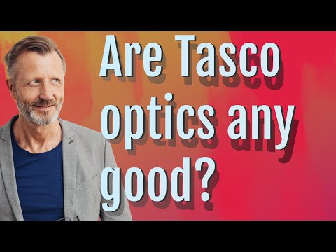 Are Tasco optics any good?