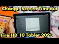 Amazon Fire HD 10 Tablet 2023 How To Change Screen Timeout Before Tab Sleeps Locks