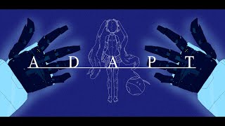 ADAPT / 呆feat.初音ミク ADAPT - Hatsune Miku