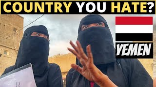 Which Country Do You HATE The Most? | YEMEN