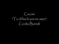 Caccini, ''Tu ch'hai le penne, amore'' Cecilia ...