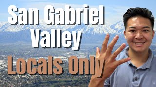 Moving to the San Gabriel Valley 5 LOCAL SECRETS you NEED to KNOW!