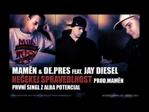 Maměn & De.Pres - Nečekej spravedlnost (ft. Jay Diesel, prod. Maměn)