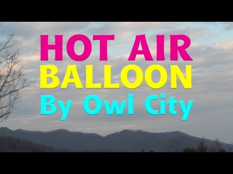 Hot Air Balloon - A Morning Owl Studios Music Video