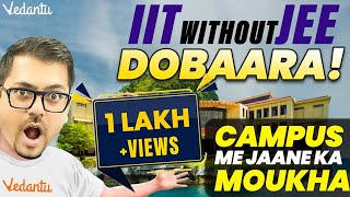 IIT Without JEE Dobaara | Another IIT Where You Can Get Admission Without JEE Main & JEE Advanced