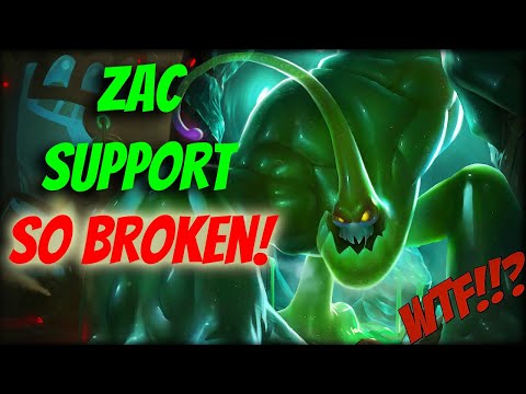 OMG! Zac Support Is My Next Main Champion *** This Is So Broken! ***