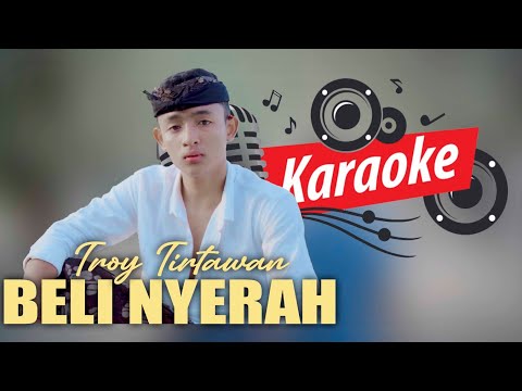 KARAOKE - BELI NYERAH //TROY TIRTAWAN//Rum Rum Pro