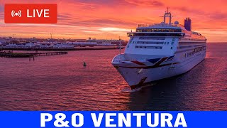 SHIPS TV -  P&O Ventura Departing Port of Southampton Live Stream Cruise Ships Spotting