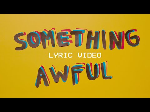 Oscar Joe - Something Awful (Lyric Video)