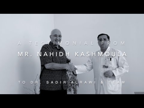 Patient Testimonial - Mr. Nahidh Kashmoula