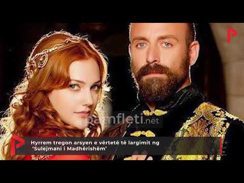 Hyrrem tregon arsyen e vërtetë të largimit nga ‘Sulejmani i Madhërishëm’