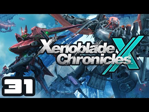 How Do Feelings Work? - Let's Play Xenoblade Chronicles X - Part 31