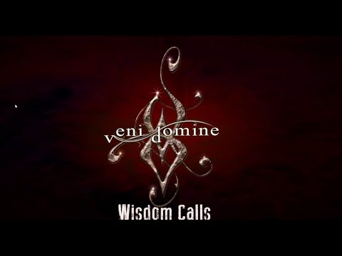 Veni Domine - Wisdom Calls (Lyric video)