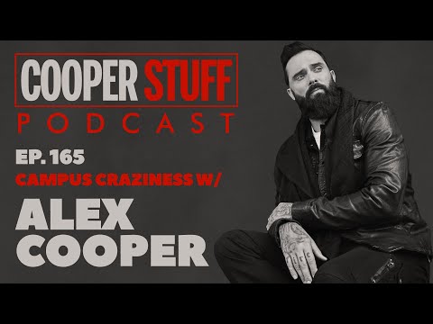 Cooper Stuff Ep. 165 - Campus Craziness w/Alex Cooper