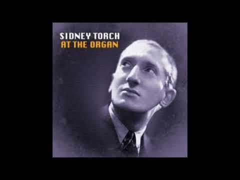 SIDNEY TORCH - "THE MERRY-GO-ROUND BROKE DOWN" - Union Kingston Wurlitzer - 1937
