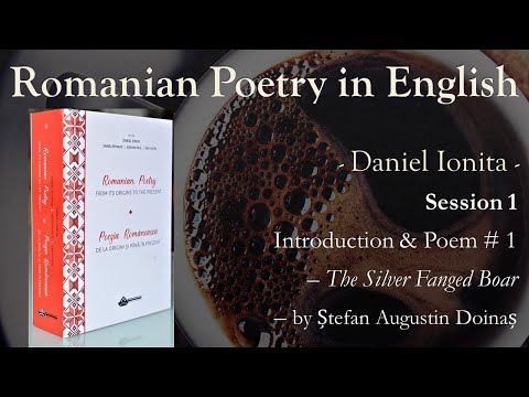 Romanian Poetry in English - Daniel Ionita - Introduction and Poem #1 - The Silver Fanged Boar